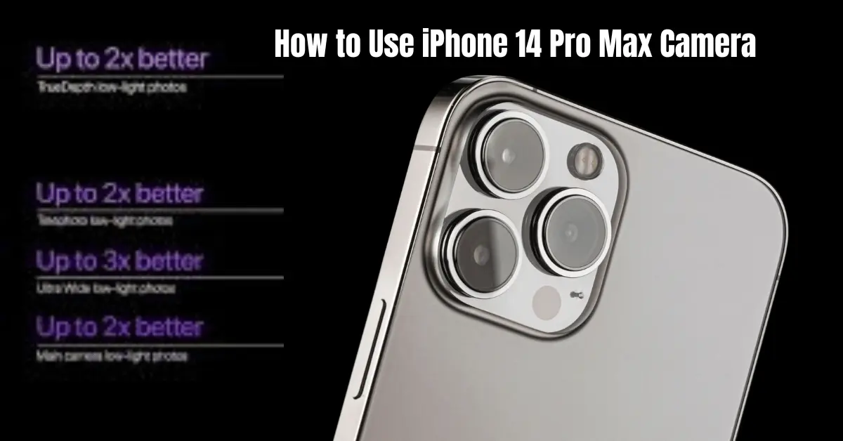 How to Use iPhone 14 Pro Max Camera
